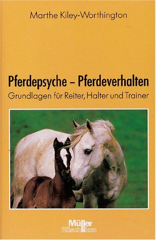 Marthe Kiley-Worthington - Pferdepsyche, Pferdeverhalten - Preis vom 09.10.2026 07:28:09 h