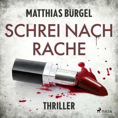 Schrei nach Rache: Psychothriller (Fallanalytiker Falk Hagedorn, Band 2) - Matthias Bürgel, Audio, 9788728401354