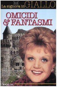 Jessica Fletcher, Donald Bain - La signora in giallo. Omicidi & fantasmi - Preis vom 09.10.2026 07:28:09 h