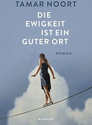 Tamar Noort - Die Ewigkeit ist ein guter Ort - Preis vom 10.10.2026 11:48:34 h