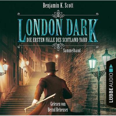 London Dark - Die ersten Fälle des Scotland Yard, Sammelband: Folge 1-8 - Benjamin K. Scott, Audio, 9783838797472