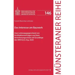 Das Interesse am Bauwerk, Fachbücher von Frederik Maximilian Lethmate, Dirk Ehlers, Petra Pohlmann, Heinz-Dietrich Steinmeyer