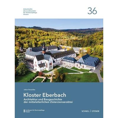 Kloster Eberbach, Gebundene Ausgabe von , Schnell & Steiner, 978-3-7954-9136-9