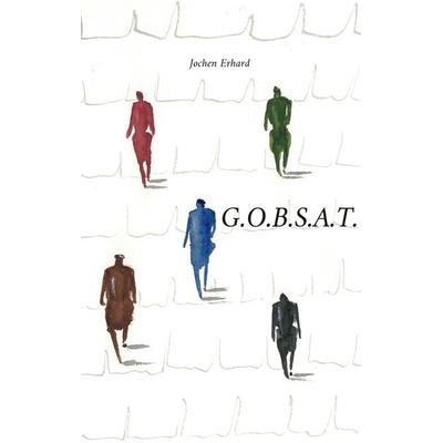 G.O.B.S.A.T., Taschenbuch von Jochen Erhard, BoD – Books on Demand, 978-3-7543-0497-6