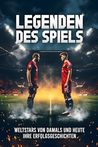 Buchfaktur Verlag - Legenden des Spiels: 50 Fußball Weltstars von damals und heute - Ihre Erfolgsgeschichten Ideal als Fußball Geschenk für Jungs & Erwachsene! - Preis vom 09.10.2026 07:28:09 h