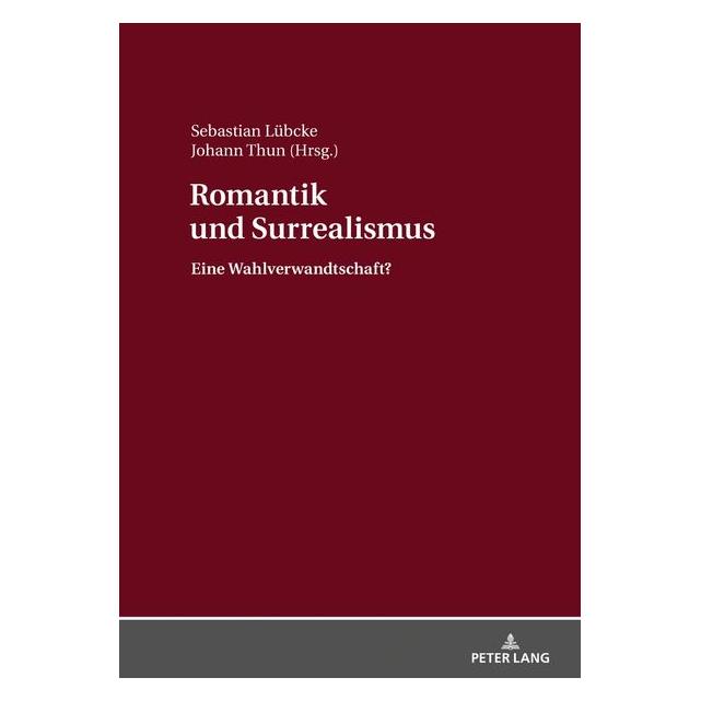 Peter Lang Romantik und Surrealismus (Deutsch, Hardcover) (67838638)