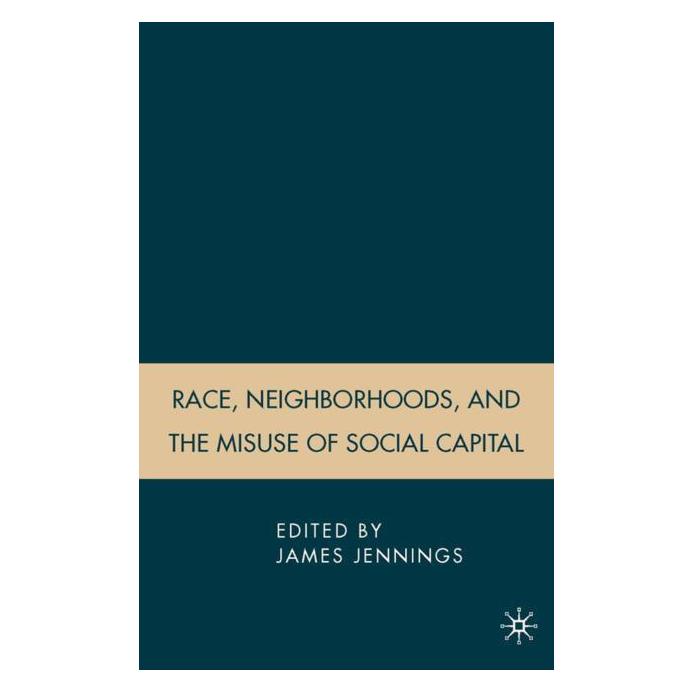 Palgrave Macmillan Race, Neighborhoods, and the Misuse of (Englisch, Hardcover) (63373152)
