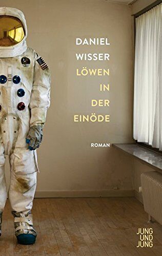 Daniel Wisser - Löwen in der Einöde: Roman - Preis vom 14.10.2026 23:07:16 h