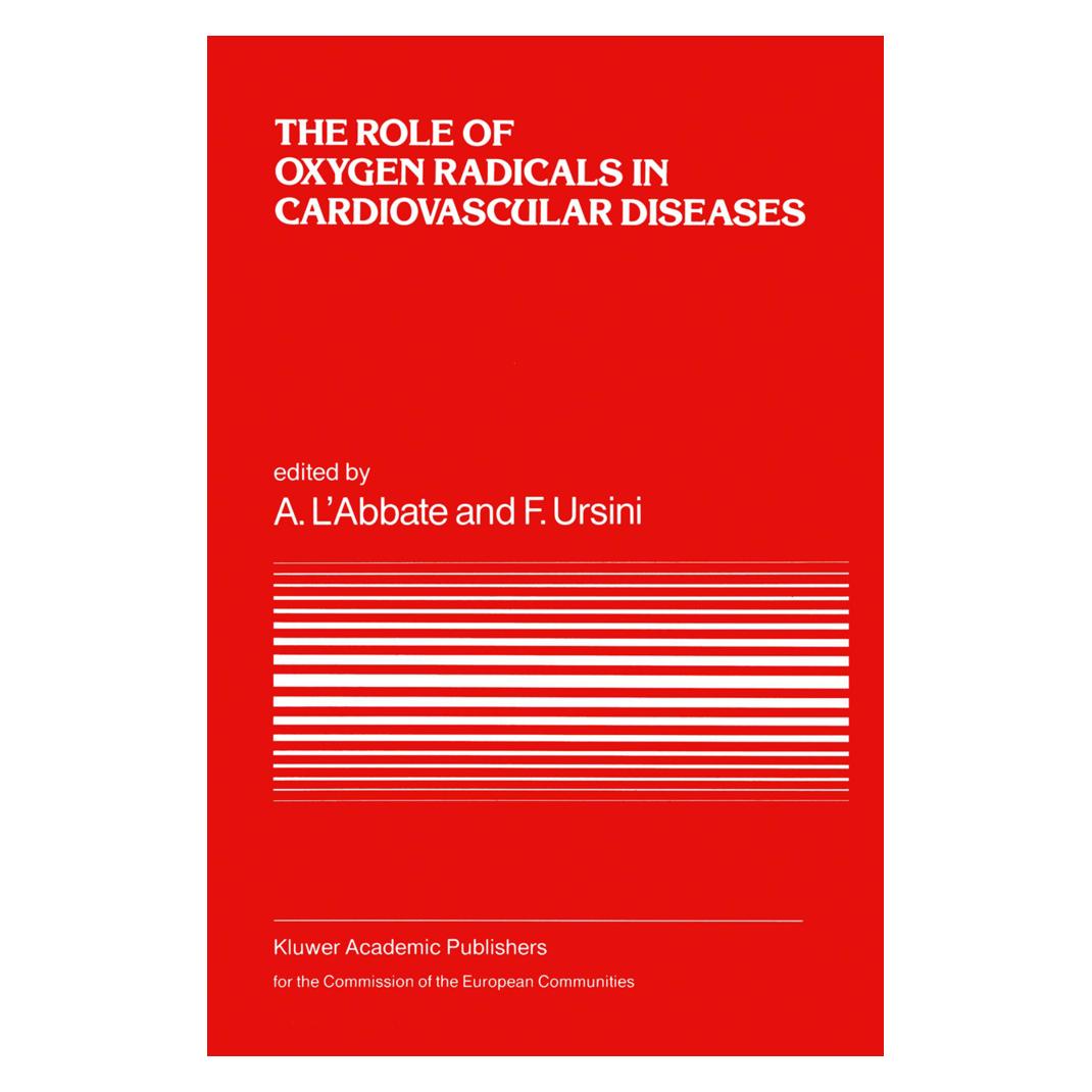 Springer The Role of Oxygen Radicals in Cardiovascular Diseases (Englisch, Softcover, A. L'Abbate, Fulvio Ursini) (55534591)