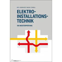 Elektro-Installationstechnik, Fachbücher von Thomas Wübbe, Patrick Gnanendiran, Dirk Maske, Johann Barth, Detlef Petermann, Hans-Günter Boy, Uwe Dunkhase