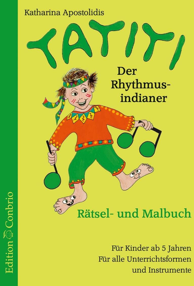 Katharina Apostolidis - Tatiti. Der Rhythmus-Indianer: Rätsel- und Malbuch. Für Kinderab 5 Jahren. Für alle Instrumente - Preis vom 11.10.2026 03:10:56 h