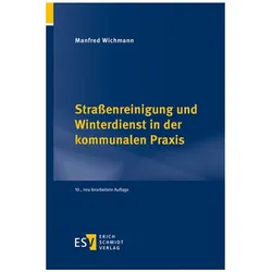 Strassenreinigung und Winterdienst in der kommunalen Praxis, Fachbücher von Manfred Wichmann