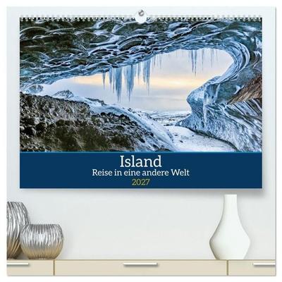 Island - Reise in eine andere Welt (hochwertiger Premium Wandkalender 2027 DIN A2 quer), Kunstdruck in Hochglanz