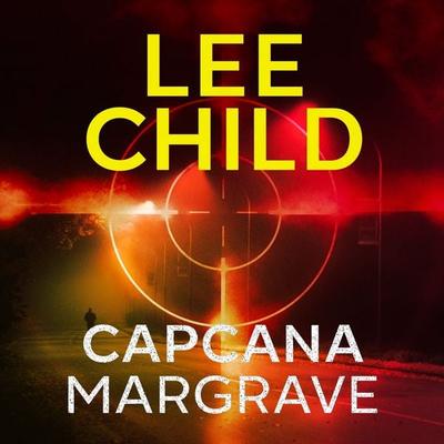 Capcana Margrave - Lee Child, Audio, 9789152152232