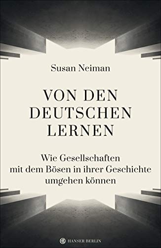 Susan Neiman - Von den Deutschen lernen: Wie Gesellschaften mit dem Bösen in ihrer Geschichte umgehen können - Preis vom 30.09.2026 09:01:18 h