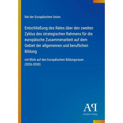 Entschließung des Rates über den zweiten Zyklus des strategischen Rahmens für die europäische Zusammenarbeit auf dem Gebiet der allgemeinen und