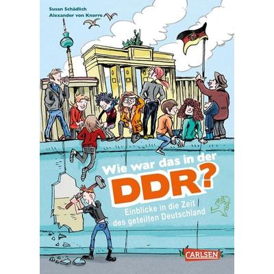 Wie war das in der DDR?, Taschenbuch von Susanne Schädlich, Carlsen