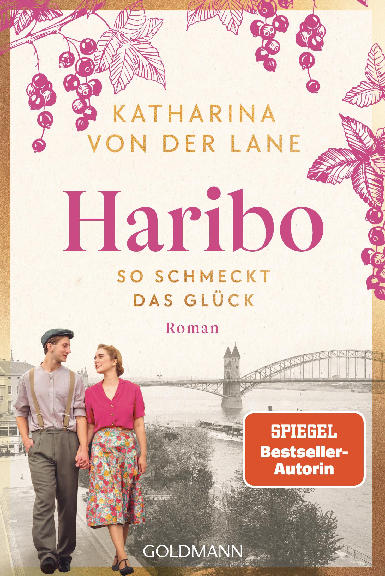 Katharina von der Lane - Haribo - So schmeckt das Glück: Roman (Die Haribo-Saga, Band 1) - Preis vom 12.10.2026 11:37:12 h