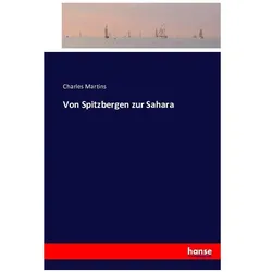 Von Spitzbergen zur Sahara, Ratgeber von Charles Martins