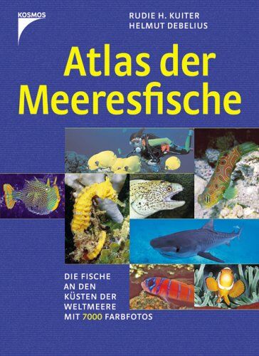 Kuiter, Rudie H. - Atlas der Meeresfische. Die Fische an den Küsten der Weltmeere - Preis vom 13.10.2026 11:25:28 h
