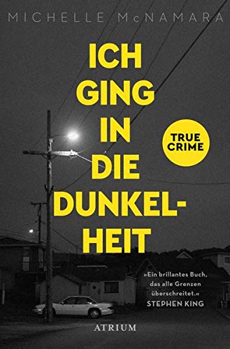 Michelle Mcnamara - Ich ging in die Dunkelheit: True Crime - Preis vom 15.10.2026 23:06:25 h
