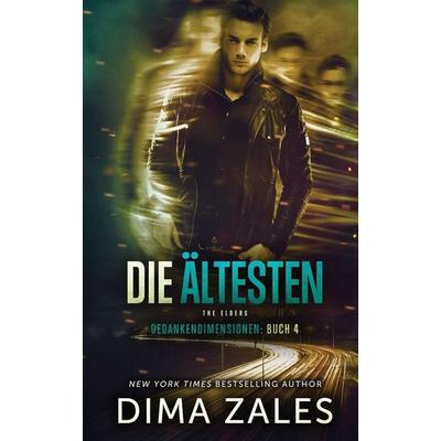 Die Ältesten - The Elders (Gedankendimensionen 4), Taschenbuch von Anna Zaires,Dima Zales, Mozaika Publications, 978-1-63142-317-8