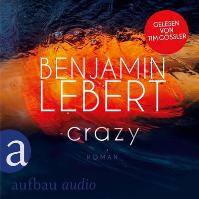 Crazy - Benjamin Lebert, Audio, 9783961053988