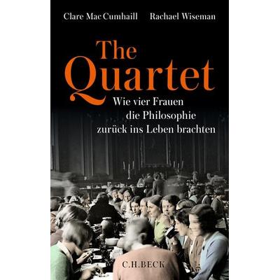 The Quartet, Gebundene Ausgabe von Clare Mac Cumhaill,Rachael Wiseman, C.H. Beck