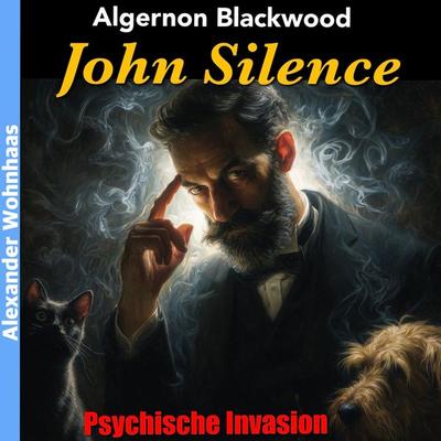 John Silence - Algernon Blackwood, Audio, 4069977281450