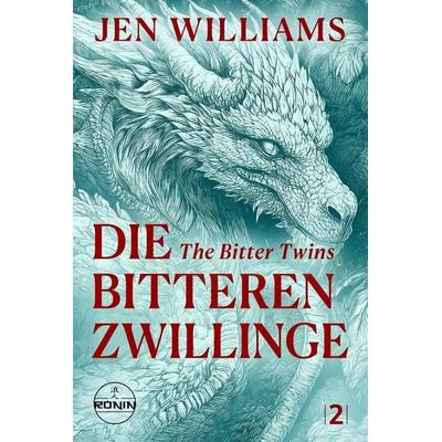 Die Bitteren Zwillinge – The Bitter Twins, Taschenbuch von Jen Williams, Ronin-Hörverlag, ein Imprint von Omondi GmbH, 978-3-9895514-5-9