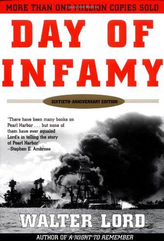Walter Lord - DAY OF INFAMY 60TH ANNIV ANNIV: The Classic Account of the Bombing of Pearl Harbor - Preis vom 09.10.2026 07:28:09 h