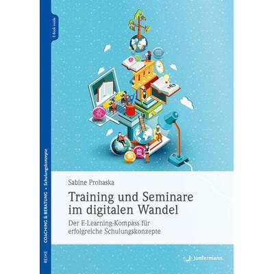 Training und Seminare im digitalen Wandel, Set von Sabine Prohaska, Junfermann, 978-3-7495-0188-5