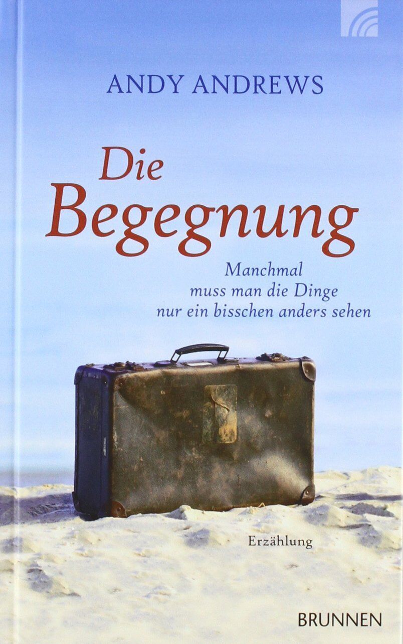 Andy Andrews - Die Begegnung - Preis vom 07.10.2026 11:45:10 h