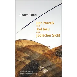 Der Prozess und Tod Jesu aus Sicht, Fachbücher von Chaim Cohn