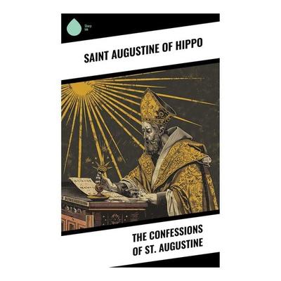 The Confessions of St. Augustine, Taschenbuch von Saint Augustine, Sharp Ink, 978-80-283-7643-7