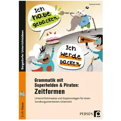 Grammatik mit Superhelden & Piraten: Zeitformen, Schulbücher von Vanessa Kurfiss