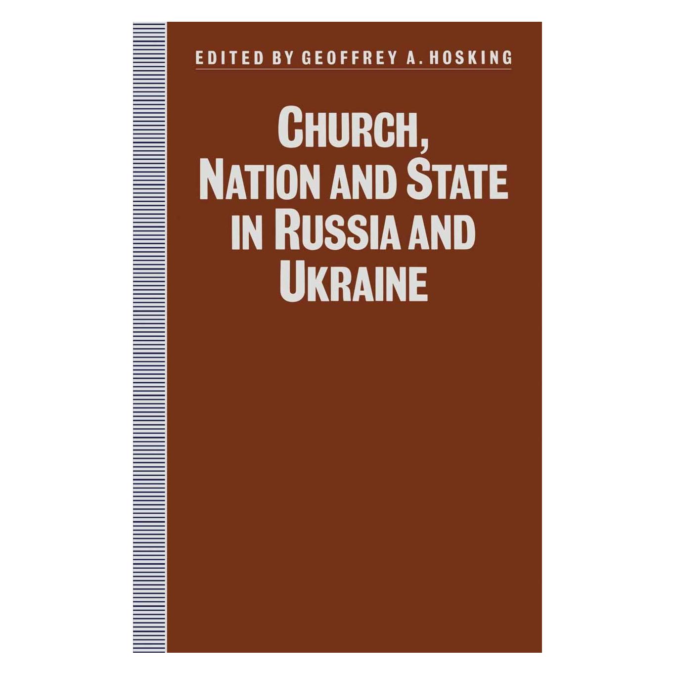 Palgrave Macmillan Uk Church, Nation and State in Russia and Ukraine (Englisch, Hardcover, Geoffrey A. Hosking) (9780333524459)