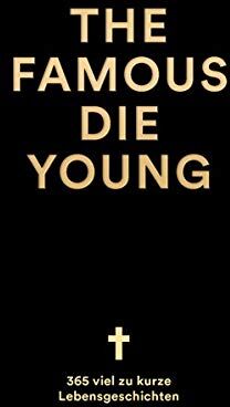 Philipp Behrends - The Famous Die Young - Preis vom 09.10.2026 07:28:09 h