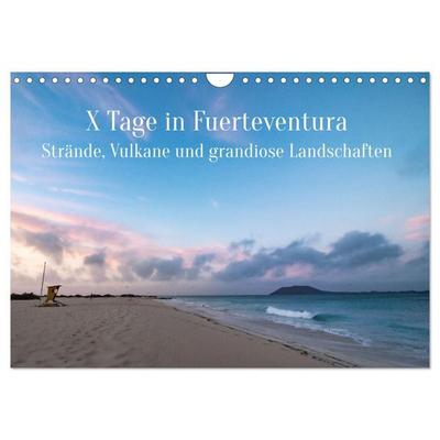 X Tage Fuerteventura – Strände, Vulkane und grandiose Landschaften (Wandkalender 2027 DIN A4 quer), CALVENDO Monatskalender