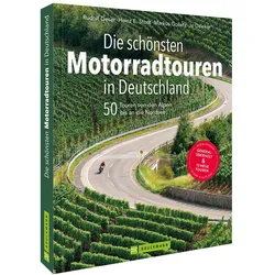 Die schönsten Motorradtouren in Deutschland, Ratgeber von Heinz E. Studt