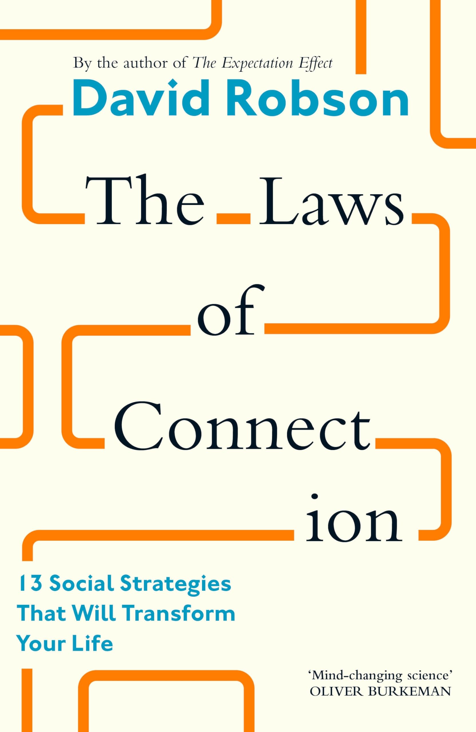 David Robson - The Laws of Connection: 13 Social Strategies That Will Transform Your Life - Preis vom 09.10.2026 07:28:09 h