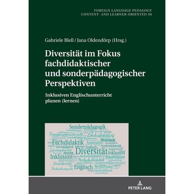 Diversität im Fokus fachdidaktischer und sonderpädagogischer Perspektiven, Gebundene Ausgabe von , Peter Lang GmbH, Internationaler Verlag der