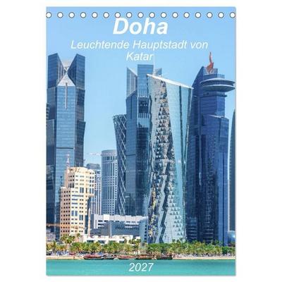Doha Leuchtende Hauptstadt von Katar (Tischkalender 2027 DIN A5 hoch), CALVENDO Monatskalender