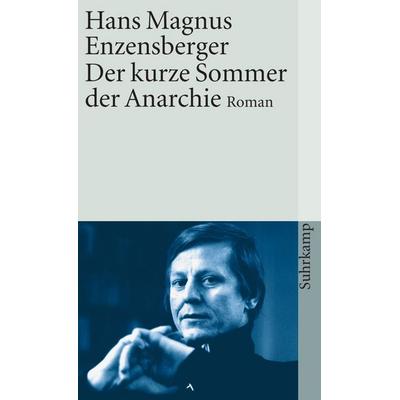 Der kurze Sommer der Anarchie, Taschenbuch von Hans Magnus Enzensberger, Suhrkamp