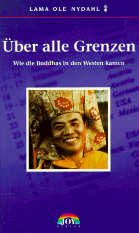 Ole Nydahl - Über alle Grenzen. Wie die Buddhas in den Westen kamen - Preis vom 13.10.2026 19:28:25 h