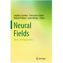 Neural Fields, Fachbücher von James Wright, Stephen Coombes, Peter Beim Graben, Roland Potthast