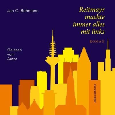 Reitmayr machte immer alles mit links - Jan C. Behmann, Audio, 9783911273022