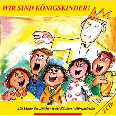 Wir sind Königskinder - Kisi-Kids, CD, 9783932842702