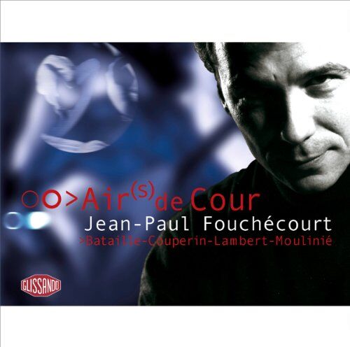 Jean-Paul Fouchécourt - Airs de Cour - Preis vom 17.10.2026 19:25:27 h