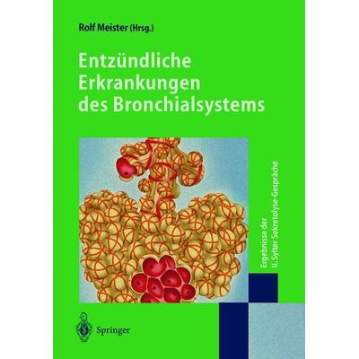 Entzündliche Erkrankungen des Bronchialsystems, Taschenbuch von Rolf Meister, Springer Berlin, 978-3-540-67233-3